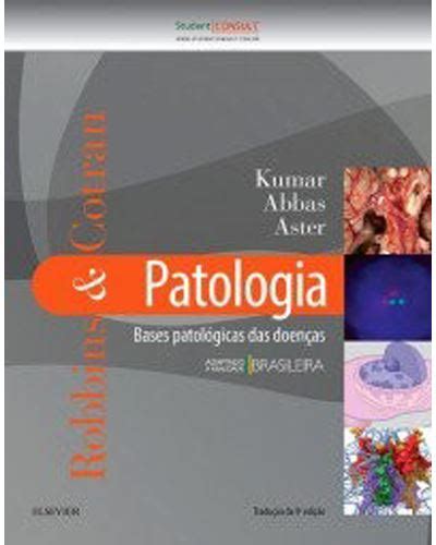 Robbins Cotran Patologia Bases Patol Gicas Das Doen As Brochado