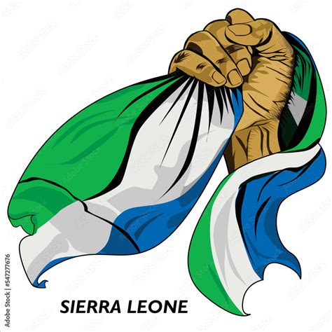 Fisted Hand Holding SIERRA Leonean Flag Vector Illustration Of Lifted