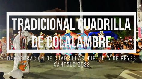 Tradicional Cuadrilla De Colalambre Demostraci N De Cuadrillas