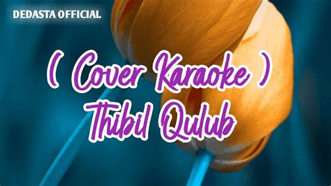 Thibbil Qulub Karaoke Nada Wanita I Karaoke Sholawat Youtube