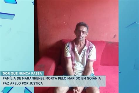 Família de maranhense morta em Goiás faz apelo por justiça SuaCidade