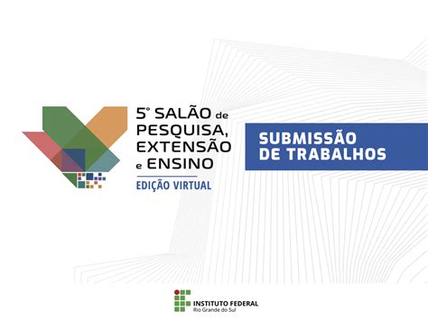 Salão De Pesquisa Extensão E Ensino Do Ifrs Retifica A Lista