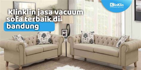 Klinklin Jasa Vacuum Sofa Terbaik Di Bandung Klinklin