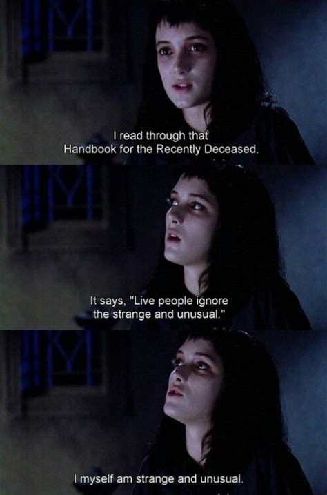 Lydia Deetz I Can Relate To This Character And Quote In Many Ways In