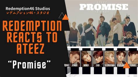 Redemption Reacts To Mv Ateez Promise Youtube