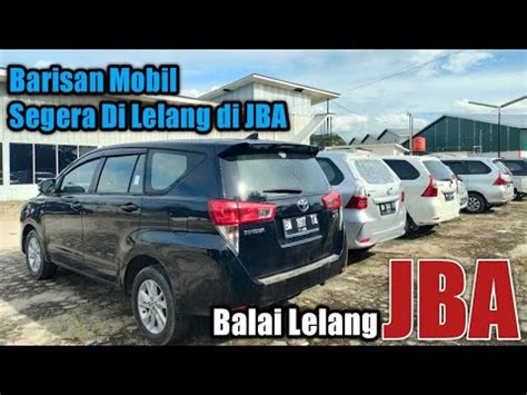 Deretan Mobil Segera Di Lelang Di Jba Youtube