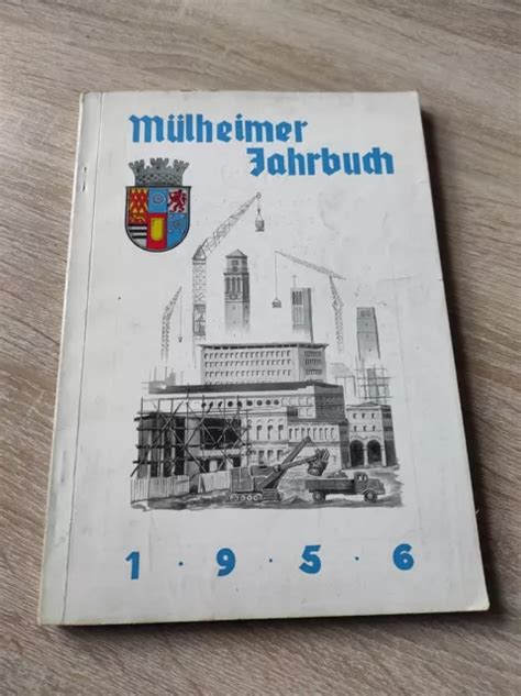 MÜLHEIMER JAHRBUCH 1956 Geschichte Stadt Mülheim an der Ruhr Ruhrgebiet