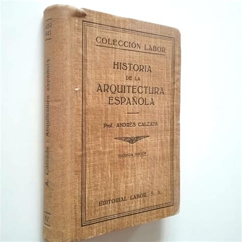 Historia de la Arquitectura española con un estudio sobre La