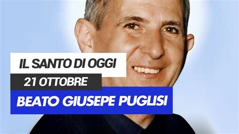 Affida La Tua Giornata Al Santo Di Oggi Ottobre Beato Giuseppe