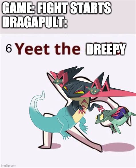 Pokemon Yeet The Dreepy Imgflip