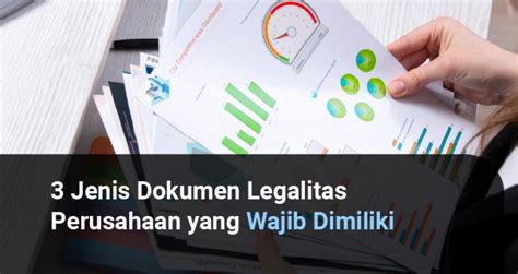 Jenis Dokumen Legalitas Perusahaan Yang Wajib Dimiliki