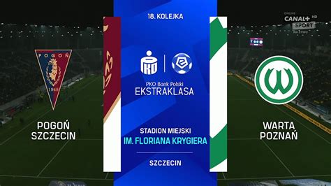 Pko Bp Ekstraklasa Kolejka Pogo Szczecin Warta Pozna P Cda