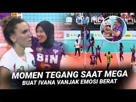 Momen Tegang Ivana Vanjak Emosi Ke Megawati Mega Sukses Permainkan