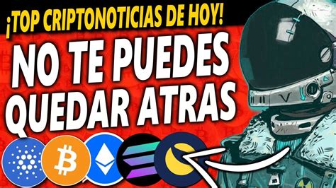 Grandes Movimientos Noticias Criptomonedas Hoy Cardano Luna