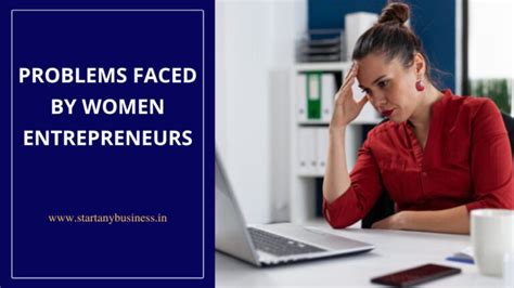 Problems Faced By Women Entrepreneurs Females Challenges