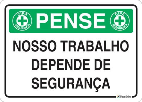 Placa Pense Nosso Trabalho Depende De Seguran A Placasonline