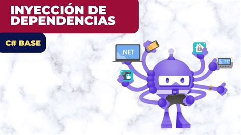 C Base Inyección de Dependencias YouTube