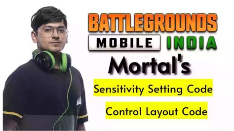 Soul Mortal S BGMI ID Sensitivity Setting And Layout Codes Revealed