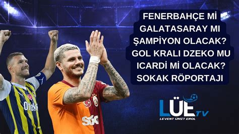 Fenerbah E M Galatasaray Mi Yon Olacak Gol Krali Dzeko Mu Icard