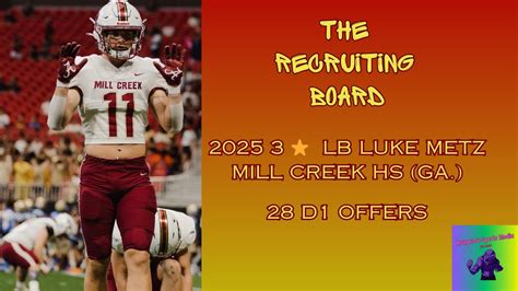 The Recruiting Board 4 2025 LB Luke Metz Mill Creek Ga YouTube