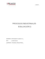 Evaluación 3 Procesos Industriales F1 docx Semana 6 PROCESOS