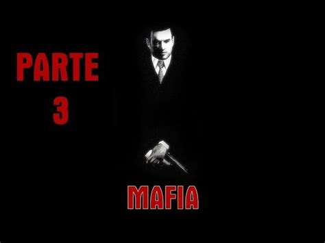 Mafia Gameplay En Español Parte 3 1080p Pc Solución