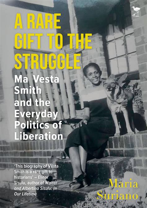 A Rare Gift To The Struggle: Ma Vesta Smith and The Everyday Politics