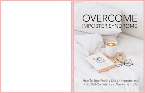 Overcome Imposter Syndrom How To Stop Feeling Like An Imposter And