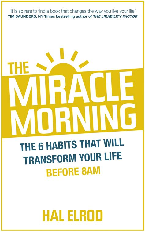 The Miracle Morning The 6 Habits That Will Transform Your Life Before