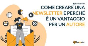 Come Creare Una Newsletter E Perch Un Vantaggio Per Un Autore