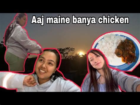 Aaj Maine Banaya Chicken With Recipe Vlog 122 Kalash Thapa YouTube