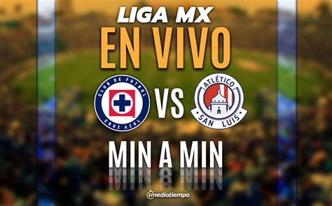 Cruz Azul Vs Atl Tico San Luis En Vivo Partido Hoy Liga Mx