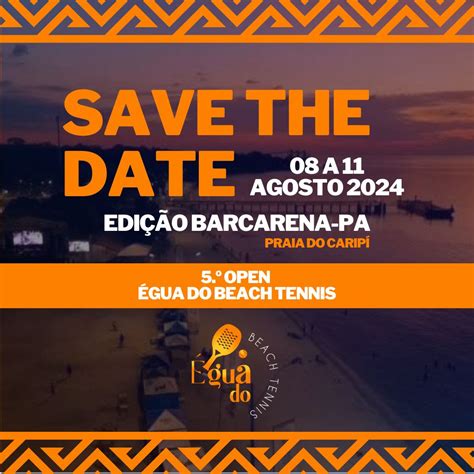 Informações do Torneio 5 º OPEN ÉGUA DO BEACH TENNIS EDIÇÃO BARCARENA