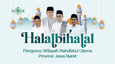 Live Halalbihalal Pengurus Wilayah Nahdlatul Ulama Jawa Barat