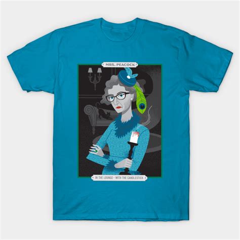 Mrs Peacock Clue T Shirt Teepublic