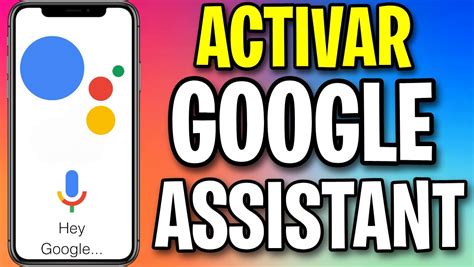 Como Activar Google Assistant Y Como Usarlo Itodoplay