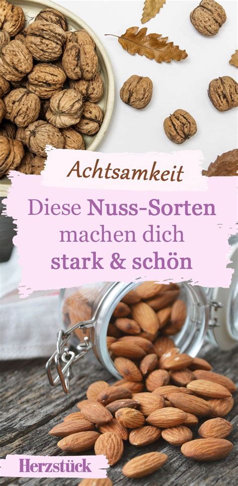 Die Gesündesten Nuss Sorten Und Warum Du Sie Essen Solltest Nüsse