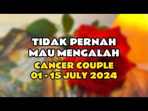 Tidak Pernah Mau Mengalah Cancer Couple Jul Youtube