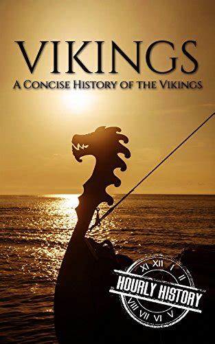 Jp Vikings A Concise History Of The Vikings Viking History