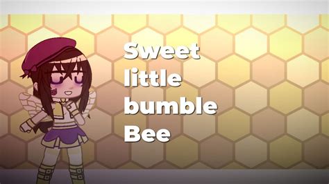 🐝sweet Little Bumble Bee 🐝 Gacha Meme Animation South Park Vendi Youtube