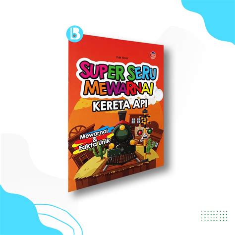 Jual Buku Mewarnai Ensiklopedia Anak Super Seru Mewarnai Kereta Api