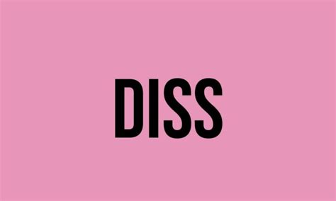 What Does Diss Mean? - Meaning, Uses and More - FluentSlang