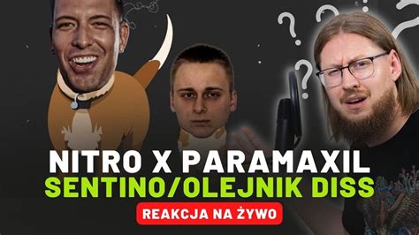 Nitro x Paramaxil Sentino Olejnik Diss REAKCJA NA ŻYWO YouTube