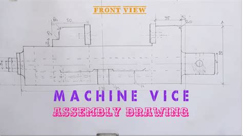 MACHINE VICE ASSEMBLY DRAWING PART 1 FRONT VIEW LEARN AND DRAW YouTube