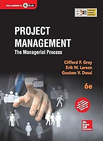 Project Management The Managerial Process Th Edition Erik W Larson