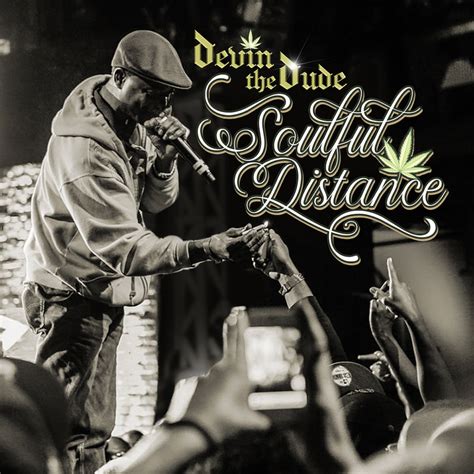 Devin The Dude Live And Let Live” Feat Slim Thug And Scarface