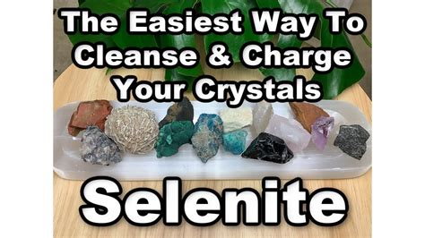 The Best Way To Cleanse Charge Crystals Selenite Youtube