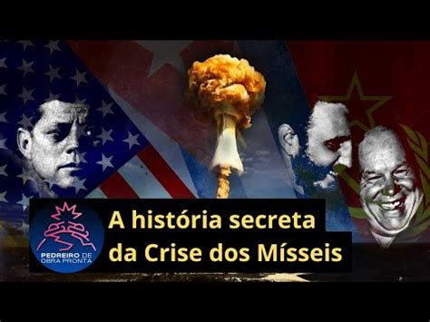 NOVOS documentos REVELAM bastidores da maior CRISE NUCLEAR da HISTÓRIA