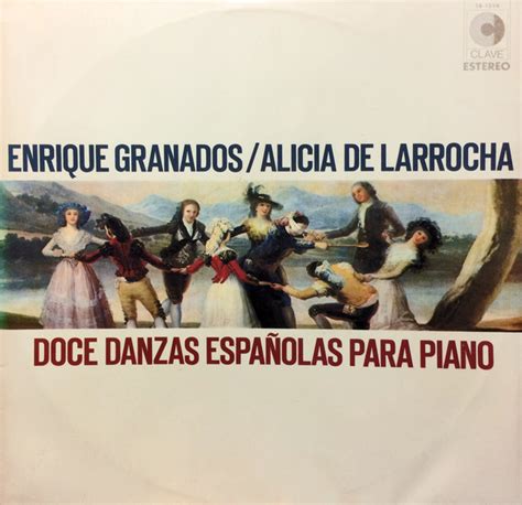 Danzas Espanolas Granados Alicia De Larrocha