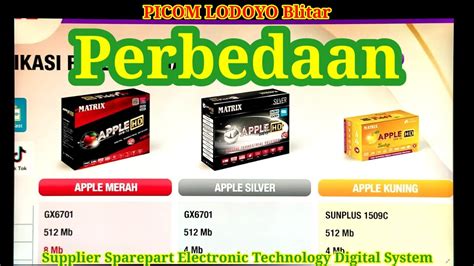 Perbedaan Matrix Apple HD Merah Silver Dan Kuning Receiver DVB T2